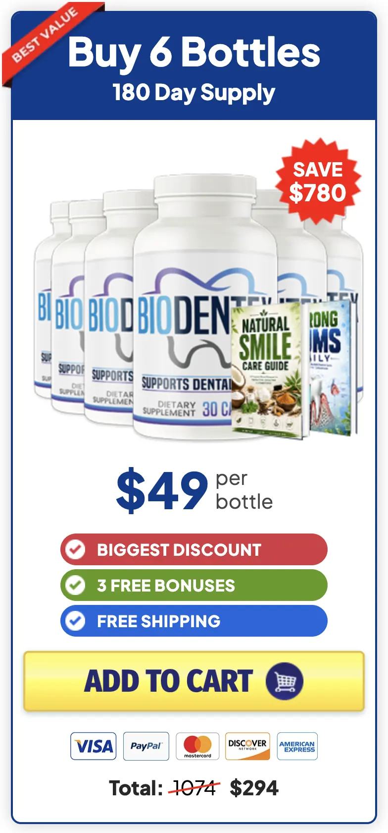 Biodentex pricing card, buy 6 bottles, 180 day supply, $49 per bottle, best value, save $780, biggest discount, 3 free bonuses, free shipping